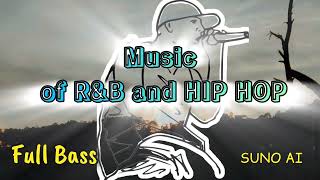 Hip Hop amp RampB songs 2024 Full Bass  SUNO AI [upl. by Caton]