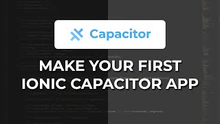 Build your Ionic Capacitor App [upl. by Ahsiekram]