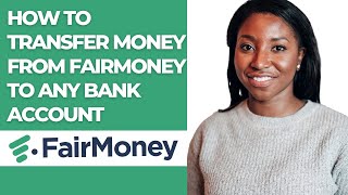 HOW TO TRANSFER MONEY FROM FAIRMONEY TO ANY BANK ACCOUNT [upl. by Pfosi]