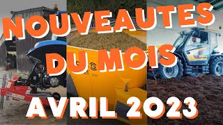 Les nouveautés du machinisme agricole davril 2023 [upl. by Jarnagin]