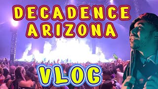 Decadence Arizona VLOG [upl. by Zilevi712]