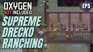 Building a SUPREME DRECKO RANCH LP2EP05 Oxygen Not Included Spaced Out [upl. by Assenyl]