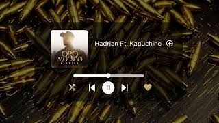 Hadrian  A La Mano ft Kapuchino Prod Pablo an [upl. by Ahseinet]