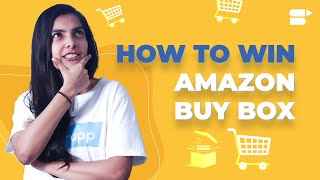 How to win the Amazon Buy Box amp Eligibility Requirements  5 Important Factors [upl. by Akeemaj698]