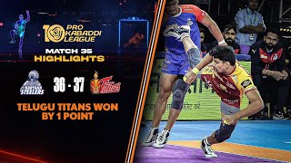 Telugu Titans Register Their 1st Win of the Season in a Thriller  PKL 10 Match 35 Highlights [upl. by Sirotek]