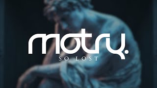 Motry  So Lost Radio Edit [upl. by Htrahddis]