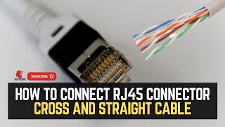 HOW TO CONNECT RJ45 CONNECTOR CROSS AND STRAIGHT CABLE RJ45CONNECTOR CROSSOVER STRAIGHT [upl. by Ardelia]