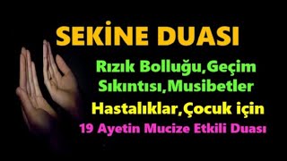 Sekine Duası 19 Defa Hızlı Versiyonu  Sıkıntınızı Gidermek ve Huzur Bulmak İçin [upl. by Ayatnohs]