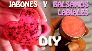 CÓMO HACER JABONES Y BALSAMO LABIAL CASEROS  DIY [upl. by Jopa]