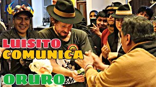 Un Viernes de CHALLA con LUISITO COMUNICA Rumbo al Carnaval de ORURO Bolivia 🇧🇴 [upl. by Vanderhoek]