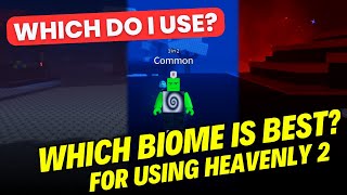 Which biome is the BEST BIOME for using Heavenly 2 Potions For you [upl. by Haram]