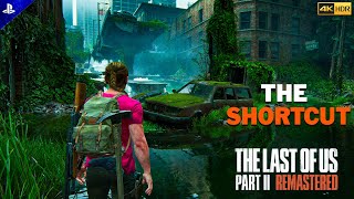 The Last Of Us Part 2 Remastered  Seattle Day 2  The shortcut Walkthrough 4K HDR 60FPS [upl. by Nylorac]