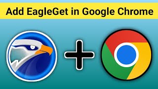 How to add eagleget extension in google chrome in urdu [upl. by Ikkiv]