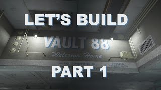 Fallout 4 Lets Build Vault 88  Part 1 [upl. by Jacquelynn56]