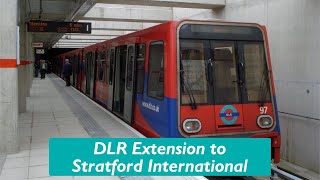 The New DLR Extension to Stratford International [upl. by Ttevi]