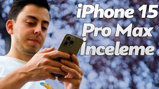 iPhone 15 Pro Max inceleme En iyi iPhone bu [upl. by Ursala]