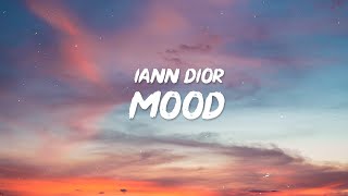 24kGoldn  Mood Lyrics ft Iann Dior  Why you always in a mood [upl. by Eidnew52]