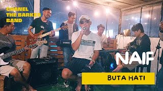 NaifButa Hati Cover By The Barkest Band [upl. by Yelsel]