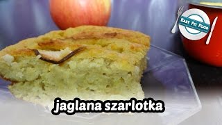 Jaglana szarlotka » EasyFitFood 🍴 [upl. by Esila]