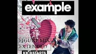 Example  Kickstarts  Figure Extended Mix [upl. by Fotzsyzrk57]