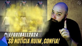 UMA BOMBA SOBRE O EFOOTBALL2024 [upl. by Lorraine]