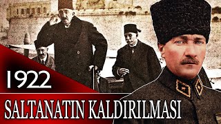 131  OSMANLI TARİHİ  SALTANATIN KALDIRILMASI M KEMAL ATATÜRK [upl. by Etteneg]