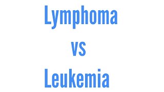 Lymphoma vs Leukemia [upl. by Irmgard]