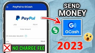 PAANO MAG TRANSFER SA PAYPAL TO GCASH 2023  NO CHARGE FEE 😯 [upl. by Ecinrahs]