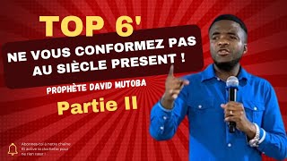 NE VOUS CONFORMEZ PAS AU SIÈCLE PRESENT PARTIE II AVEC LE PROPHÈTE DAVID MUTOBA À PROGEM [upl. by Jeaz]