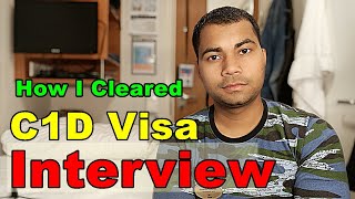 How I Cracked US C1D Visa Interview [upl. by Apilef]