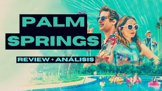 PALM SPRINGS 2020  REVIEW  ANÁLISIS [upl. by Eitsym463]