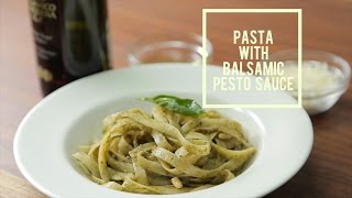 Delicious Pasta with Balsamic Pesto Sauce [upl. by Llenrub]