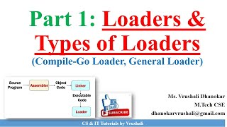 SP 5 Part 1 Loaders amp Types of Loaders CompileGo Loader General Loader [upl. by Ecinnahs]