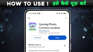 how to use Geotag Photo  Camera Loaction app  Geotag Photo  Camera Loaction app kya hai [upl. by Nobile]