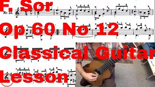 Fernando Sor Op 60 No 12 Classical Guitar Lesson [upl. by Ormsby]