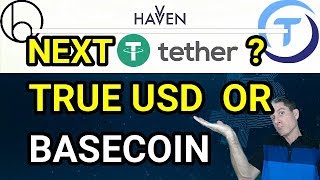 TETHER WHATS NEXT TRUE USD BASECOIN HAVVEN 2018 EPISODE 27 [upl. by Nue]