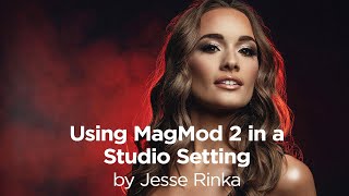 Jesse Rinka Shares How He Uses MagMod 2 in a Studio Setting [upl. by Zeph]