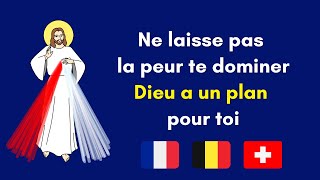 Ne laisse pas la peur te dominer – Dieu a un plan pour toi laFrance foi catholique [upl. by Ennayram]