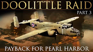 The Doolittle Raid Part 3  Great Raids on WWII  Jimmy Doolittle  Documentary Film [upl. by Ahsilet223]