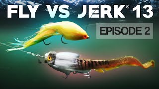 FLY VS JERK 13  Episode 2 [upl. by Neff311]