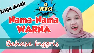 Lagu Anak NamaNama WARNA Dalam Bahasa Inggris [upl. by Ruffi]