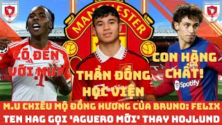 TIN MU 23 TEN HAG GỌI AGUERO MỚI THAY HOJLUND MU MUỐN FELIX MATHYS TEL TUCHEL CÓ ĐẾN DẪN MU [upl. by Daas727]