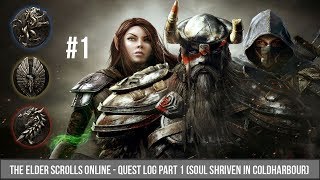 ESO Quest Log 1ALL  Soul Shriven in Coldharbour [upl. by Haelak649]