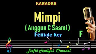 Mimpi Karaoke Anggun C Sasmi Nada WanitaCewek Female Key F Ciptaan Teddy Sudjaja Rock Indonesia [upl. by Secnarfyram]