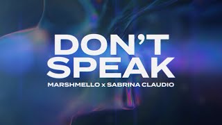 Marshmello x Sabrina Claudio  Dont Speak Official Lyric Video [upl. by Gile]