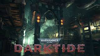 Warhammer 40000 Darktide  Soundtrack  46Disposal Unit Original Mix [upl. by Bastian]