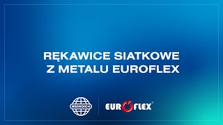 Rękawice siatkowe z metalu Euroflex [upl. by Noiram]