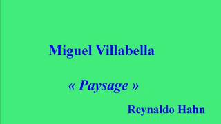 Miguel Villabella Paysage Reynaldo Hahn [upl. by Otreblasiul664]