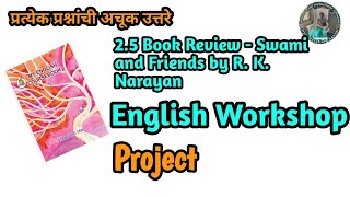 25 Book Review  Swami and Friends by R K Narayan English workshop class 10th English [upl. by Anastasie]