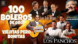 Los Panchos Los Dandys y Los Tecolines  Sus 50 Mejores Boleros De Oro  Musica Latinoamericana [upl. by Kylah]